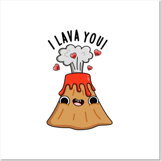 I Lava You Cute Volcano Pun Posters and Art